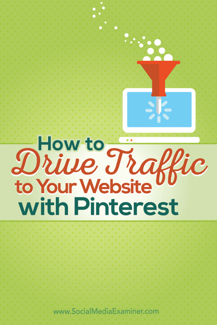 Kā piesaistīt trafiku savai vietnei, izmantojot Pinterest: sociālo mediju eksaminētājs