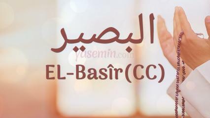 Ko nozīmē vārds al-Basir (c.c)? Kādi ir al Basira tikumi? Al-Basir Esmaul Husna...