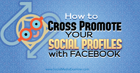 savstarpēji reklamēt sociālo mediju profilus ar facebook