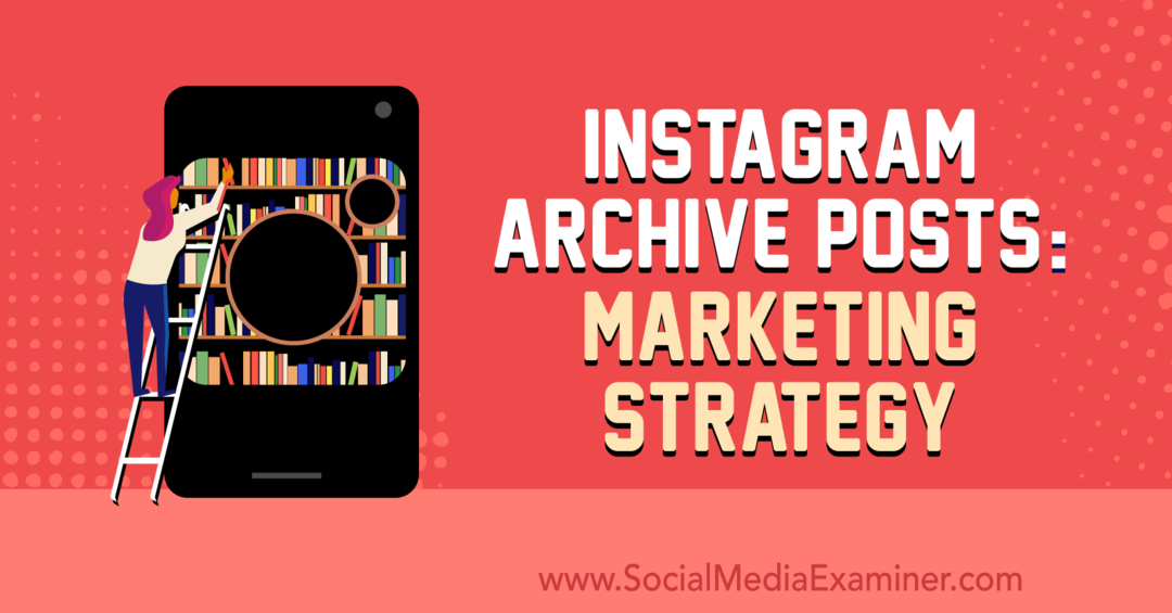 Instagram Archive Posts: Mārketinga stratēģija: sociālo mediju eksaminētājs