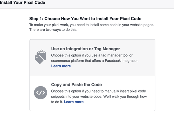 Izvēlieties metodi, kuru vēlaties izmantot, lai instalētu Facebook pikseļu.
