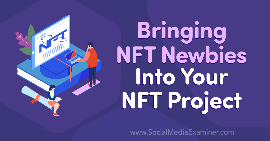 NFT iesācēju iesaistīšana NFT projekta sociālo mediju pārbaudītājā