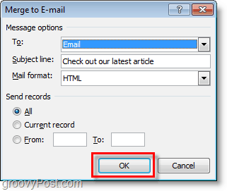 apstipriniet un noklikšķiniet uz Labi, lai masveidā nosūtītu personalizētus e-pasta ziņojumus