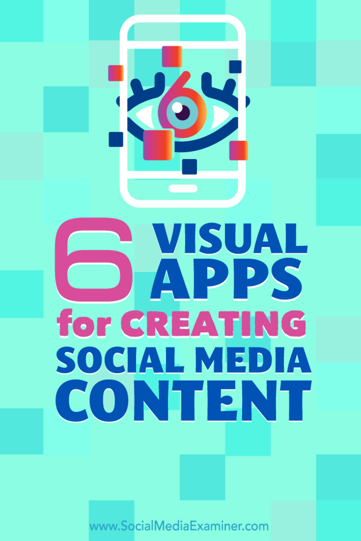 6 vizuālās lietotnes sociālo mediju satura izveidei: sociālo mediju eksaminētājs