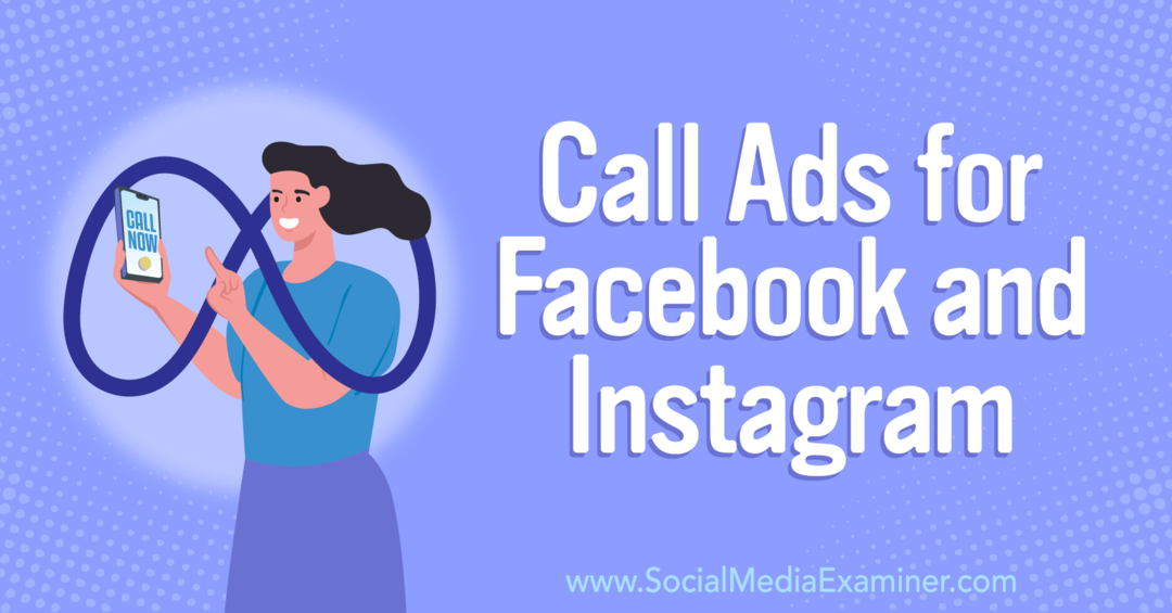 Kā panākt, lai klienti jums piezvanītu: Facebook un Instagram sociālo mediju pārbaudītāja zvanu reklāmas