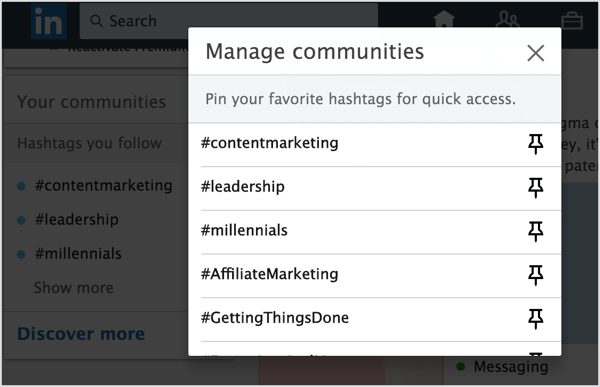 Noklikšķiniet uz piespraudes ikonas blakus LinkedIn hashtagiem, kurus vēlaties pievienot, lai piespraustu savam sarakstam.