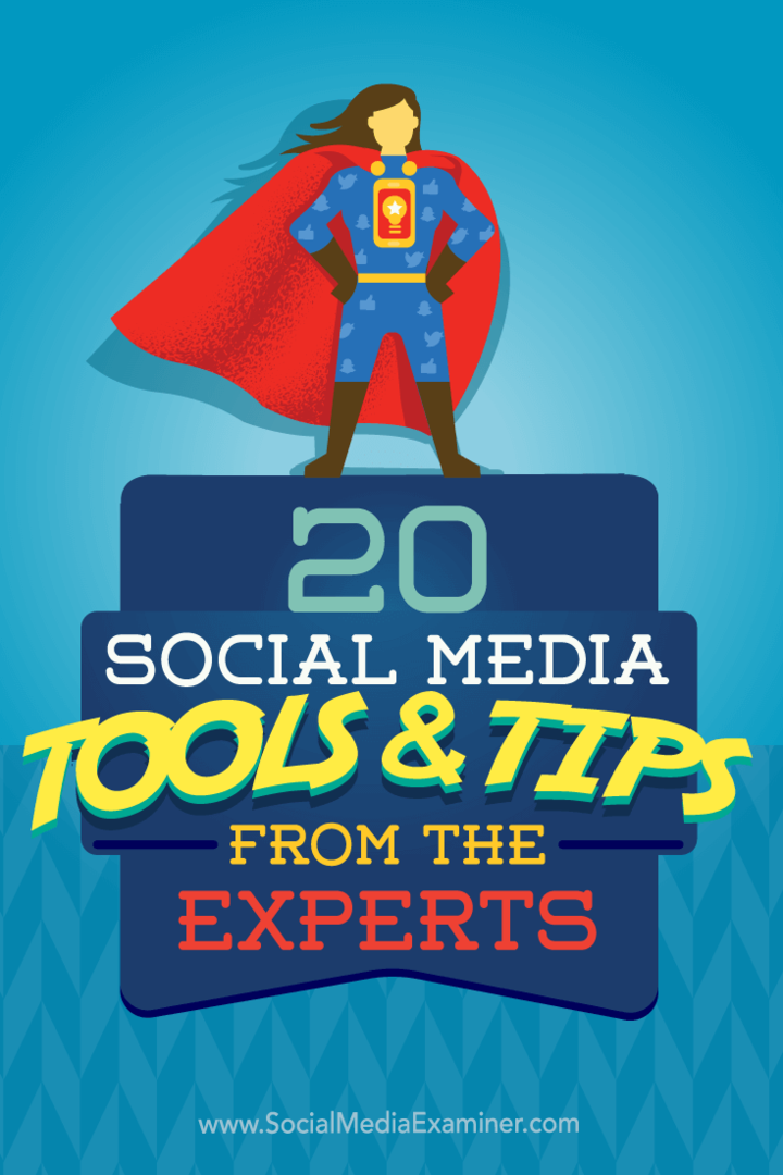 20 sociālo mediju rīki un ekspertu padomi: sociālo mediju eksperts