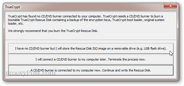 TrueCrypt nav CD / DVD rakstītāja