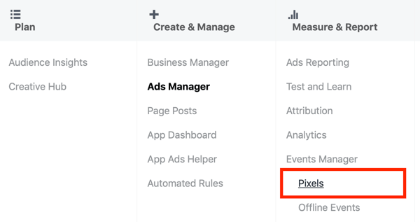 Izmantojiet Google tagu pārvaldnieku ar Facebook, 3. darbība, Pixels izvēlnes opcija sadaļā Ads Manager