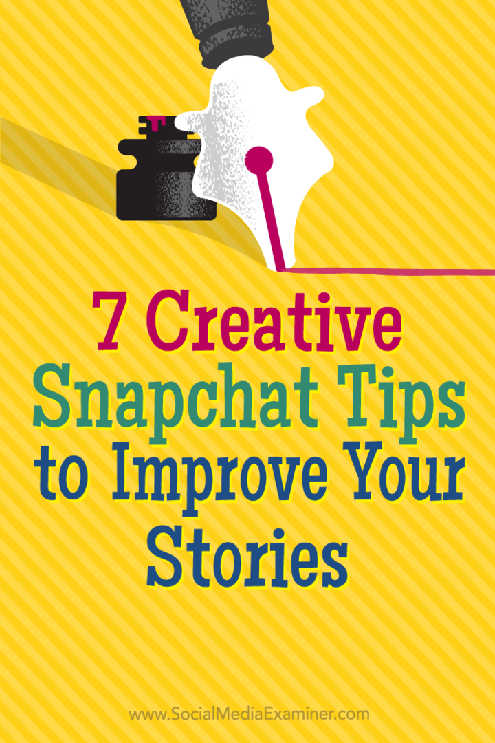 Padomi par septiņiem radošiem veidiem, kā skatītājus piesaistīt jūsu Snapchat stāstiem.