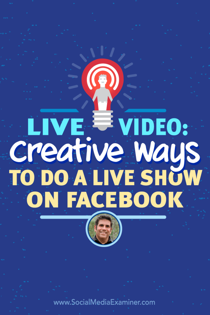 Lū Mongello runā ar Maiklu Stelzneru par Facebook Live video un to, kā jūs varat kļūt radošs.