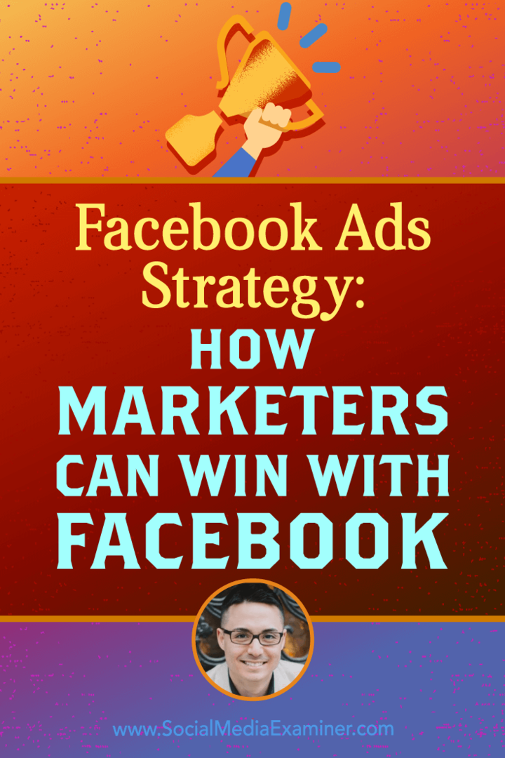 Facebook reklāmu stratēģija: kā mārketinga speciālisti var uzvarēt, izmantojot Facebook, kurā sniegti Nikolaja Kusmiča ieskati sociālo mediju mārketinga aplādē.