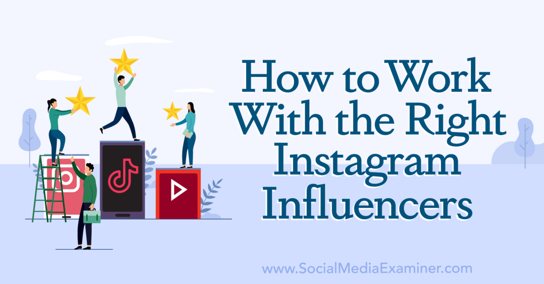 Kā strādāt ar pareizajiem Instagram ietekmētājiem - sociālo mediju pārbaudītāju