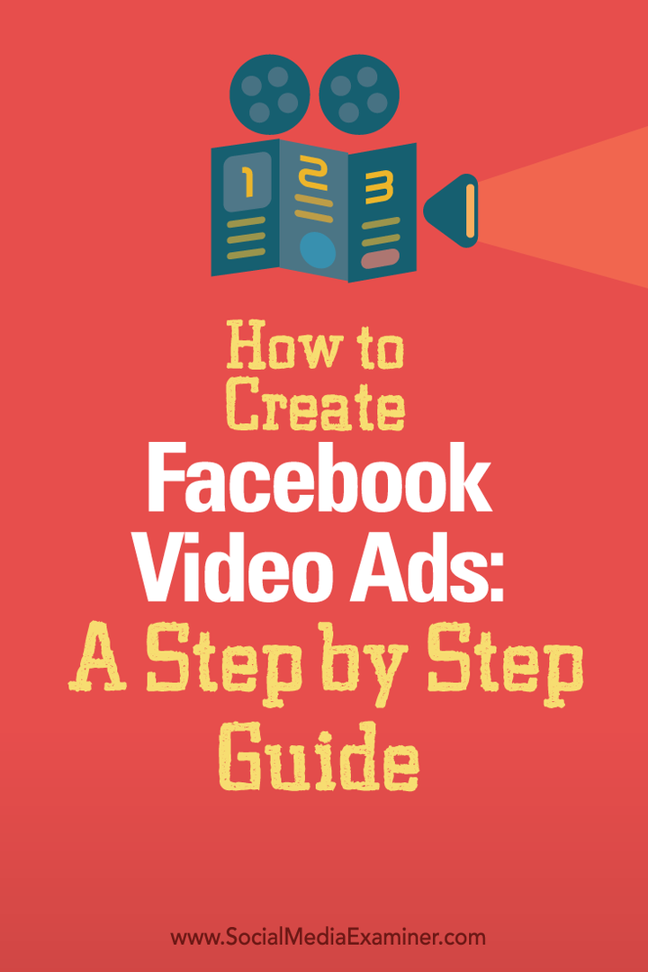 Kā izveidot Facebook videoreklāmas: soli pa solim: sociālo mediju eksaminētājs